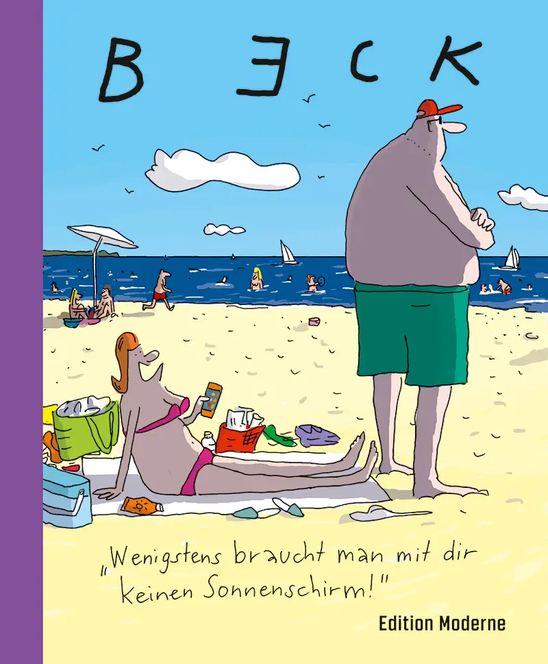 Wenigstens braucht man mit dir keinen Sonnenschirm! Buch von Detlef Beck günstig