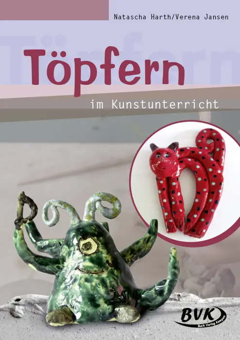 Töpfern im Kunstunterricht Broschüre von Natascha Harth (u. a.) Online-Verkauf