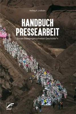 Handbuch Pressearbeit Soziale Bewegungen schreiben Geschichte_n Taschenbuch von Hedwig A. Lindholm günstig